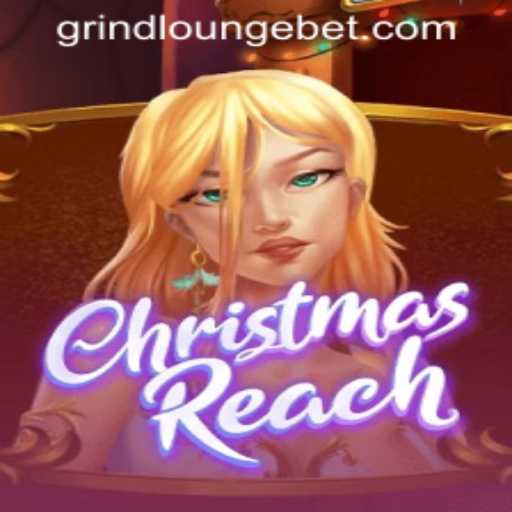 Exploring the Exciting World of ChristmasReach at Grind Lounge Casino