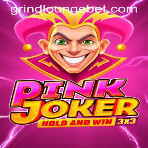 Discover the Thrills of Pinkjoker at Grind Lounge Casino